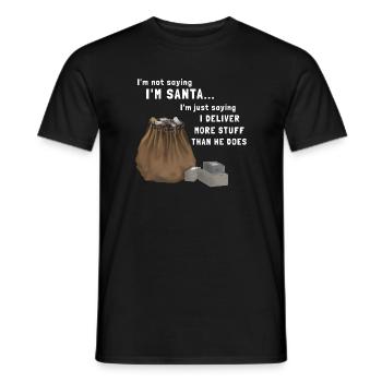 Not saying I'm Santa - Paketbote an Weihnachten - Männer T-Shirt - Schwarz - Vorne - AI Model Male 178 light (178cm)
