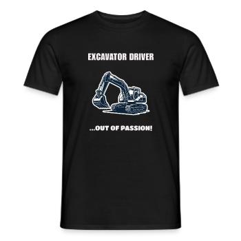 Excavator Driver Out Of Passion Bagger Geschenk - Männer T-Shirt - Schwarz - Vorne - AI Model Male 178 light (178cm)