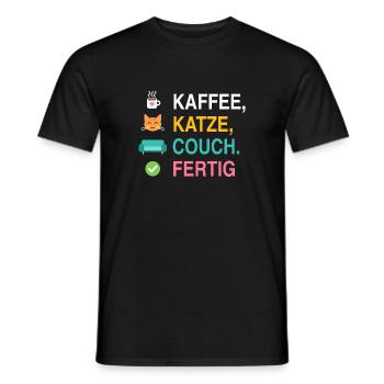Kaffee, Katze, Couch. Fertig – Katzen Spruch - Männer T-Shirt - Schwarz - Vorne - AI Model Male 178 light (178cm)