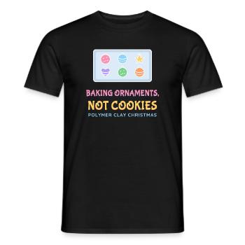 Ornamente backen, keine Kekse Polymer-Ton - Männer T-Shirt - Schwarz - Vorne - AI Model Male 178 light (178cm)