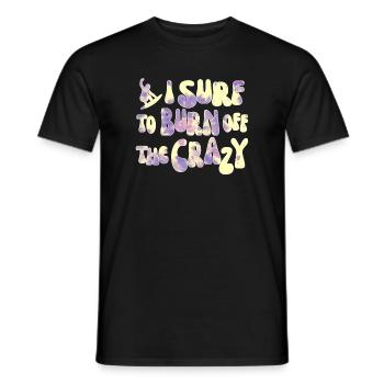 Surfen Surf Surfer- I surf to burn off the crazy - Männer T-Shirt - Schwarz - Vorne - AI Model Male 178 light (178cm)