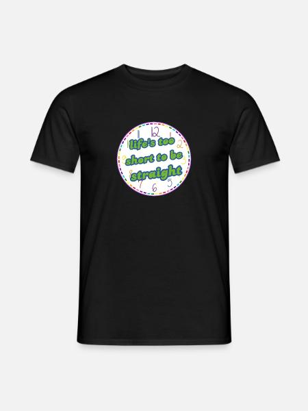 Das Leben ist zu kurz, um gerade zu sein - Männer T-Shirt - Schwarz