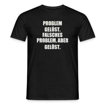 PROBLEM GELÖST. FALSCHES PROBLEM, ABER GELÖST. - Männer T-Shirt - Schwarz - Vorne - AI Model Male 178 light (178cm)