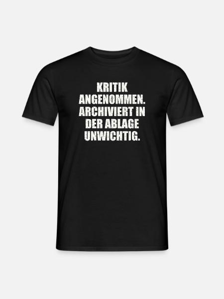 KRITIK ANGENOMMEN. LUSTIGER SPRUCH - Männer T-Shirt - Schwarz