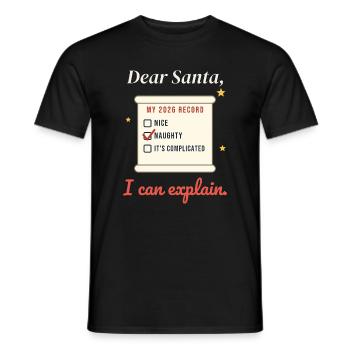 Lieber Weihnachtsmann, ich kann es erklären – freches oder schönes Geschenk - Männer T-Shirt - Schwarz - Vorne - AI Model Male 178 light (178cm)