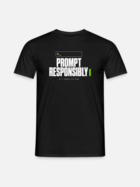 Prompte verantwortungsvoll - Männer T-Shirt - Schwarz