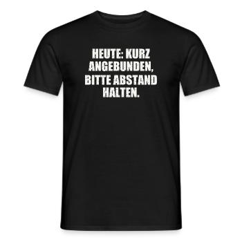 HEUTE KURZ ANGEBUNDEN Sarkastisch Abstand Halten - Männer T-Shirt - Schwarz - Vorne - AI Model Male 178 light (178cm)