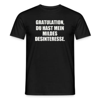 GRATULATION, DU HAST MEIN DESINTERESSE – Ironisch - Männer T-Shirt - Schwarz - Vorne - AI Model Male 178 light (178cm)