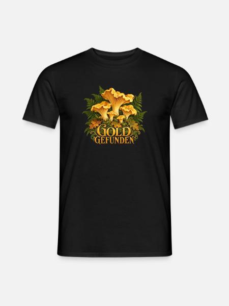 Gold gefunden Pfifferlinge Pilzsammler - Männer T-Shirt - Schwarz
