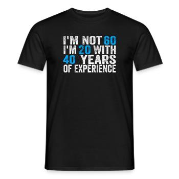 60 Years Old Birthday Funny Birthday Idea Humor 60 - Männer T-Shirt - Schwarz - Vorne - AI Model Male 178 light (178cm)