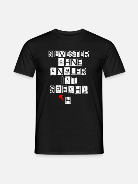 Silvester ohne Knaller ist schlechti - Männer T-Shirt - Schwarz
