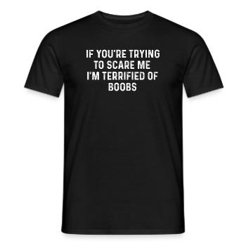 Terrified of Boobs Quote - Men's T-Shirt - black - Front - AI Model Male 178 light (178cm)
