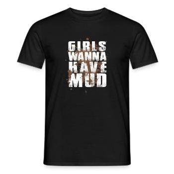 Girls Wanna Have Mud Hindernislauf Gruppenoutfit - Männer T-Shirt - Schwarz - Vorne - AI Model Male 178 light (178cm)