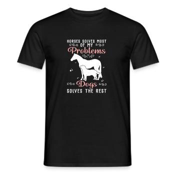 Horses Solves Most Of My Problems Dogs Solves The - Men's T-Shirt - black - Front - AI Model Male 178 light (178cm)