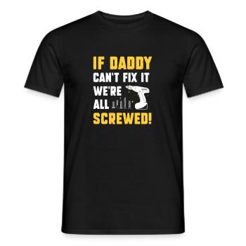 If Daddy Can't Fix It Funny Handyman Humor For A - Men's T-Shirt - black - Front - AI Model Male 178 light (178cm)