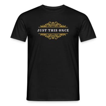 Just This Once – Vintage Western - Men's T-Shirt - black - Front - AI Model Male 178 light (178cm)