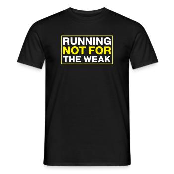 Running Not For The Weak Marathon Runner - Men's T-Shirt - black - Front - AI Model Male 178 light (178cm)