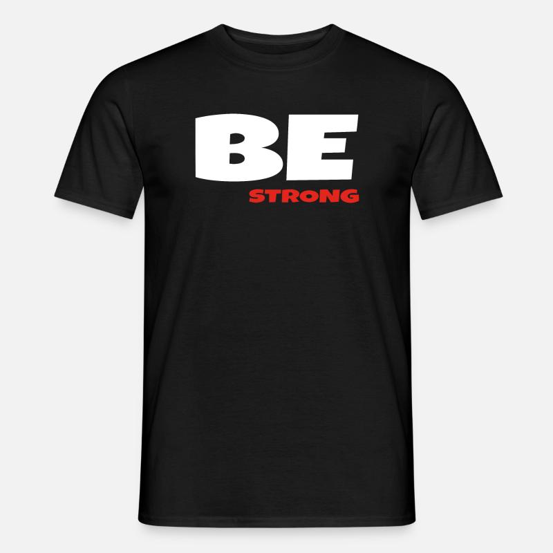 Sei stark - Männer T-Shirt - Schwarz