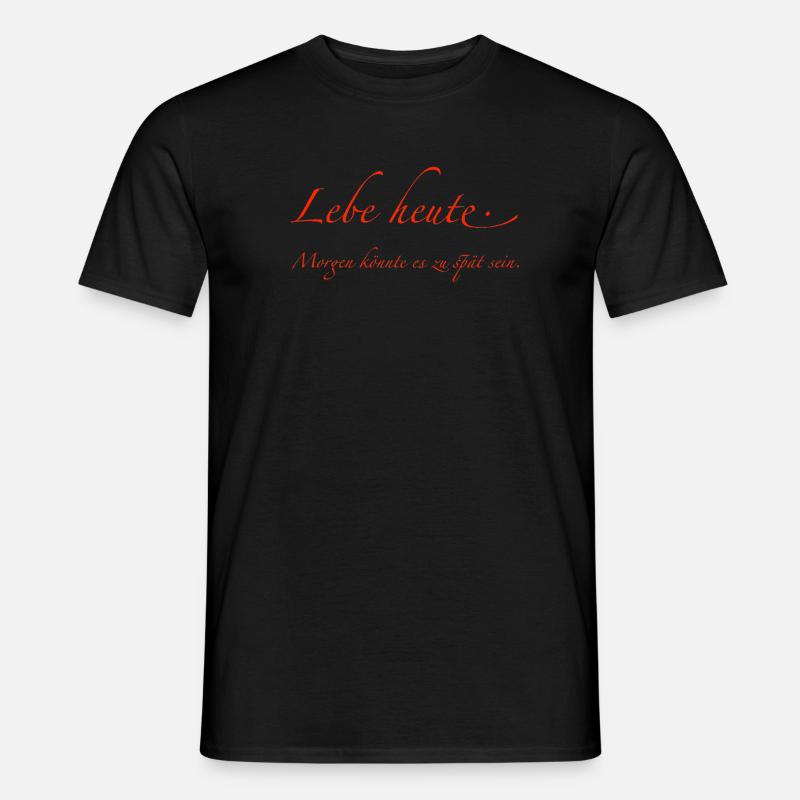 Lebe heute - Männer T-Shirt - Schwarz