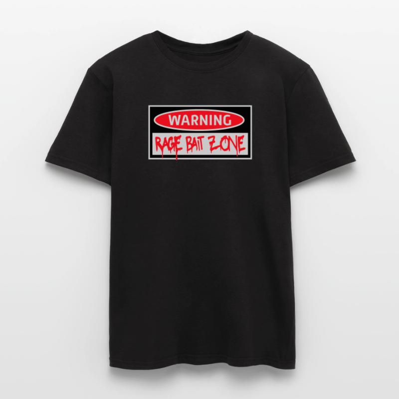 Warning Rage Bait Caution Zone Sign Fun Warning Men's T-Shirt