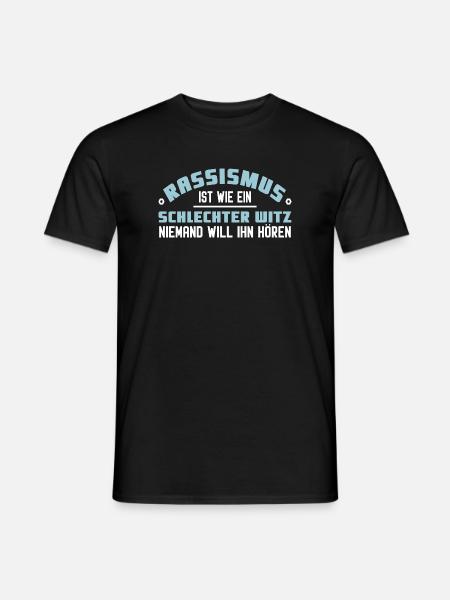 Rassismus schlechter Witz - Männer T-Shirt - Schwarz