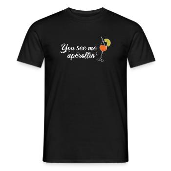 You see me aperollin’ - Männer T-Shirt - Schwarz - Vorne - AI Model Male 178 light (178cm)