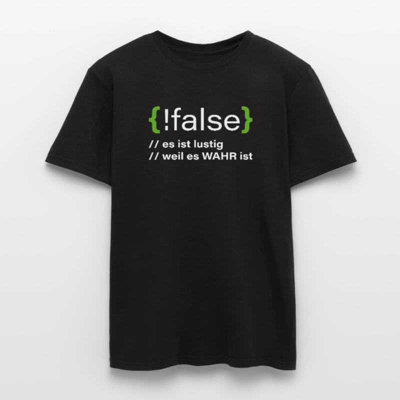 false - Lustiger Programmierer Spruch Männer T-Shirt