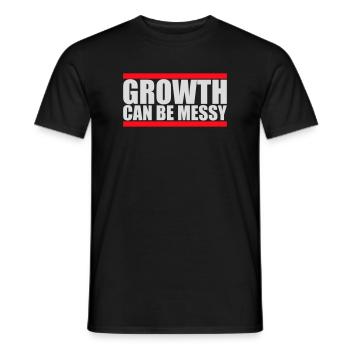 Growth Can Be Messy Personal Growth Quote Logo - Men's T-Shirt - black - Front - AI Model Male 178 light (178cm)