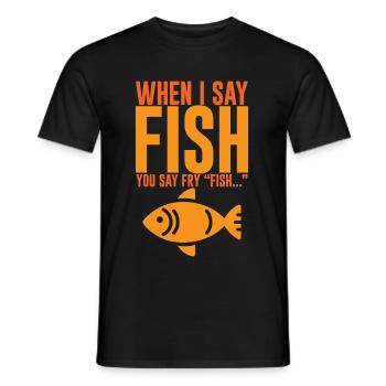 When I Say Fish, You Say Fry, Fish... 2 - Men's T-Shirt - black - Front - AI Model Male 178 light (178cm)