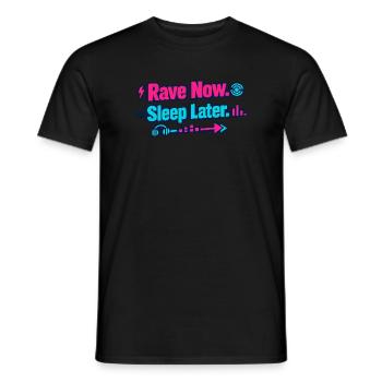 Rave maintenant, dormir plus tard Flech néon - T-shirt homme - noir - Devant - AI Model Male 178 light (178cm)