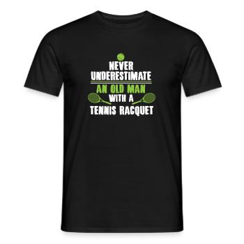 Never underestimate an old man with tennis racquet - Men's T-Shirt - black - Front - AI Model Male 178 light (178cm)