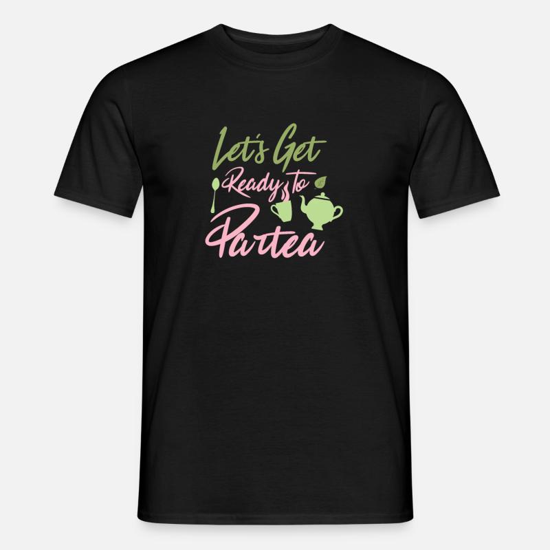 Let's get ready to par-tea - Männer T-Shirt - Schwarz