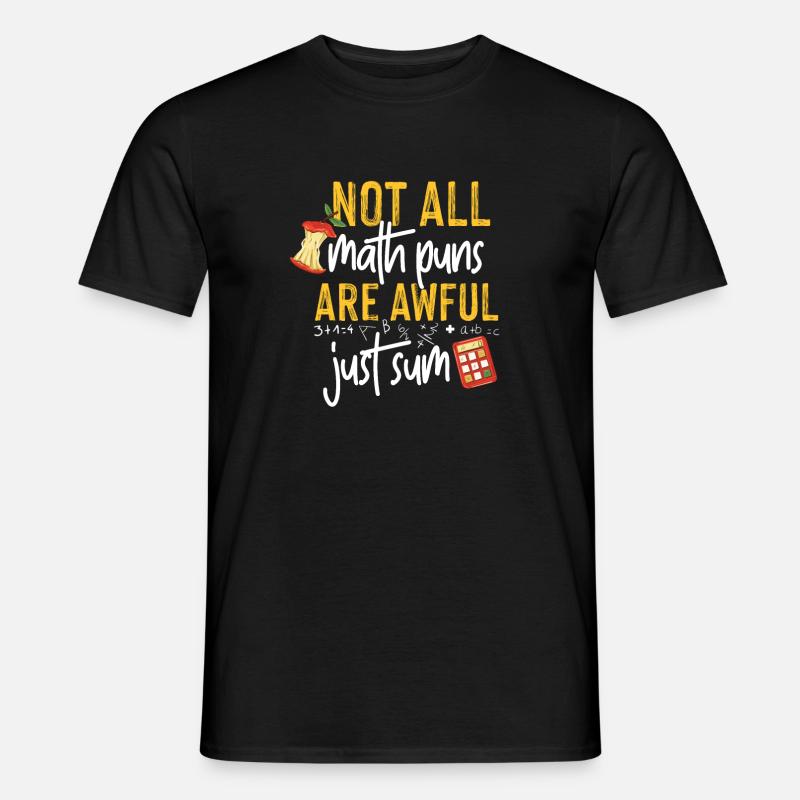 Math teacher pun gift idea - Men's T-Shirt - black