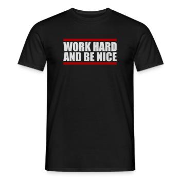 Work Hard Be Nice Motivation Positive Spirit Quote - Men's T-Shirt - black - Front - AI Model Male 178 light (178cm)