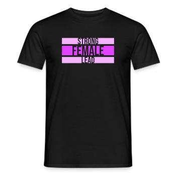Strong Female Lead Feminism Empowerment Women - Men's T-Shirt - black - Front - AI Model Male 178 light (178cm)