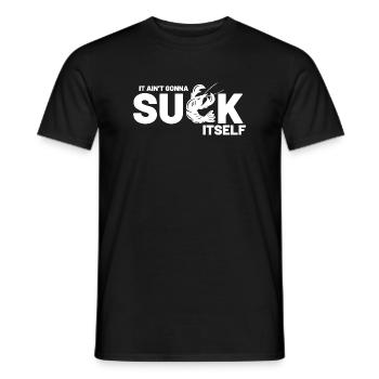 Ain't Gon't Suck Self Tee - Männer T-Shirt - Schwarz - Vorne - AI Model Male 178 light (178cm)