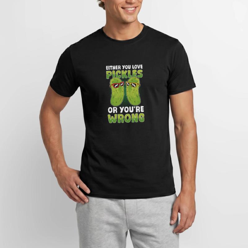 Entweder du liebst Essiggurken oder du irrst dich Männer T-Shirt