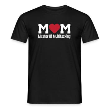 Mom master of multitasking / Mother, Family - Men's T-Shirt - black - Front - AI Model Male 178 light (178cm)