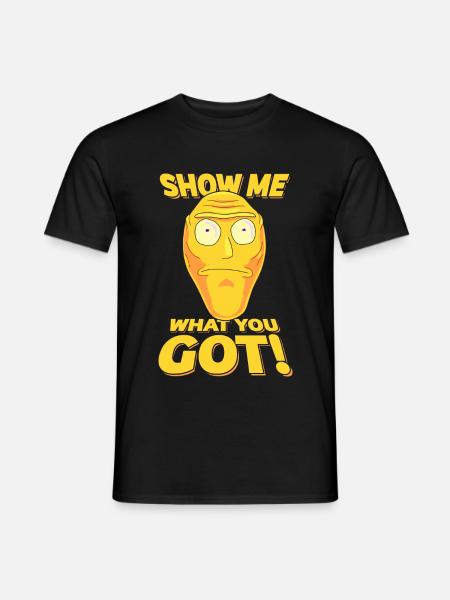 Rick And Morty Cromulon Show Me What You Got - Men's T-Shirt - black