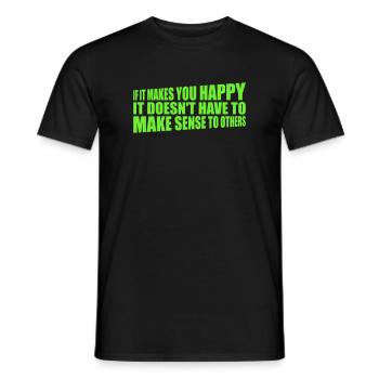 Si ça te rend heureux, sens les autres, Spruch Glück Frei - T-shirt homme - noir - Devant - AI Model Male 178 light (178cm)