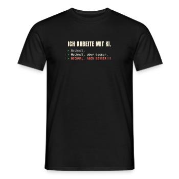 Ich arbeite mit KI – Nochmal, aber besser! - Männer T-Shirt - Schwarz - Vorne - AI Model Male 178 light (178cm)