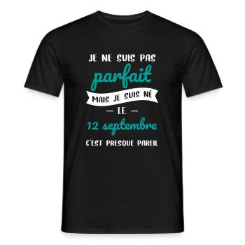 Anniversaire - Pas parfait mais né le 12 Septembre - T-shirt homme - noir - Devant - AI Model Male 178 light (178cm)