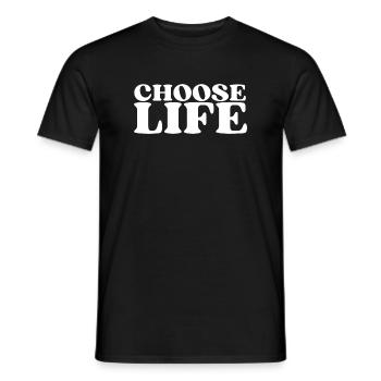 Choose Life - Statement fürs Leben! Was wählst du? - Männer T-Shirt - Schwarz - Vorne - AI Model Male 178 light (178cm)