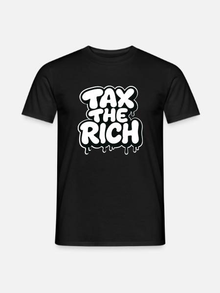Tax The Rich Graffiti Stil Statement - Männer T-Shirt - Schwarz