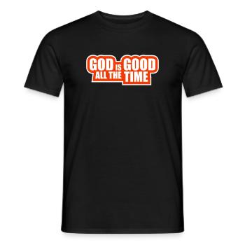God Is Good All The Time Glaube Christlich Spruch - Männer T-Shirt - Schwarz - Vorne - AI Model Male 178 light (178cm)