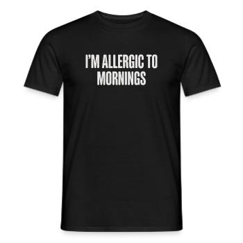 Vintage I'm Allergic To Mornings - Männer T-Shirt - Schwarz - Vorne - AI Model Male 178 light (178cm)