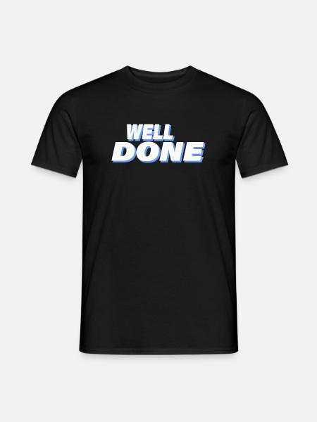 WELL DONE - Men's T-Shirt - black
