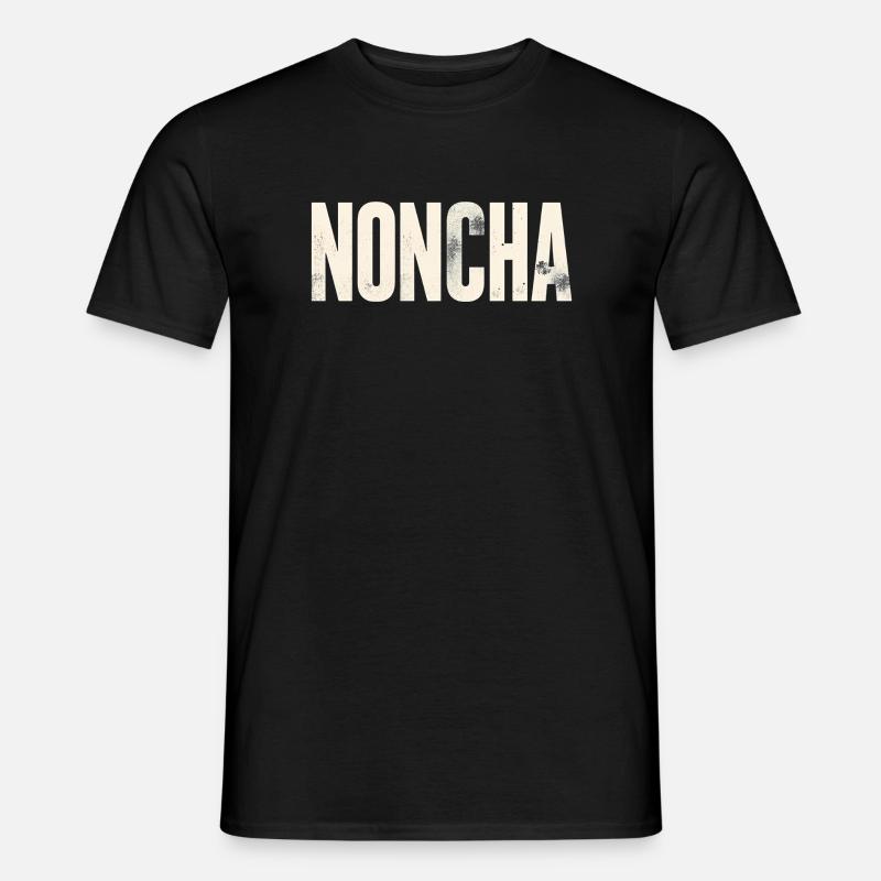 Noncha - Männer T-Shirt - Schwarz