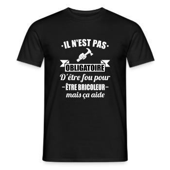 il n'est pas obligatoire t-shirt bricoleur cadeau - T-shirt homme - noir - Devant - AI Model Male 178 light (178cm)