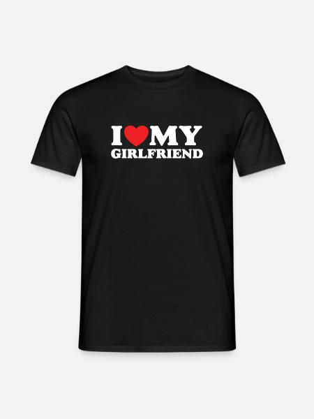 I Love My Girlfriend - Men's T-Shirt - black